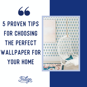 5 Proven Tips for Choosing The Perfect Wallpaper for Your Home